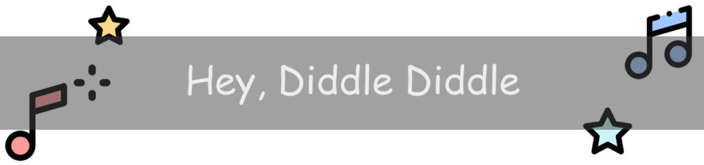 Nursery Rhymes - Hey, Diddle Diddle