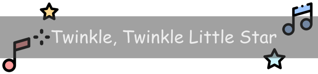 Nursery Rhymes - Twinkle, Twinkle Little Star